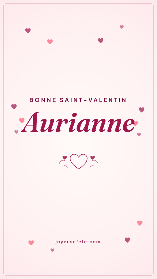 Image « Bonne Saint-Valentin Aurianne » au format story