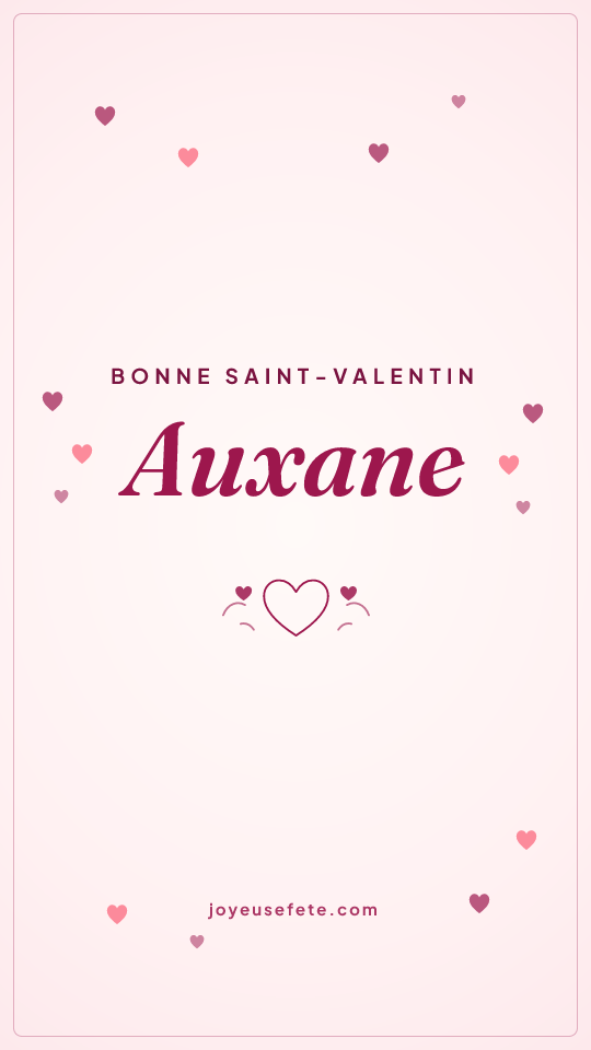 Image « Bonne Saint-Valentin Auxane » au format story