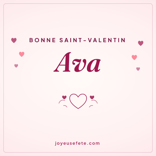 Image carrée « Bonne Saint-Valentin Ava » pour WhatsApp