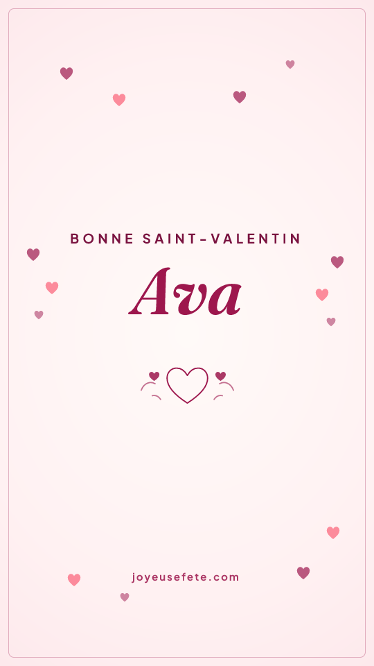 Image « Bonne Saint-Valentin Ava » au format story