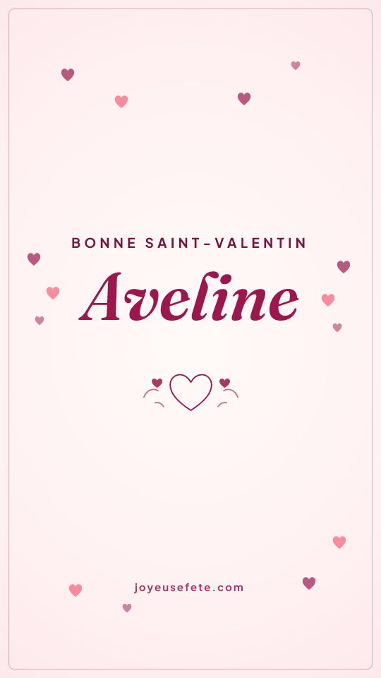 Image « Bonne Saint-Valentin Aveline » au format story