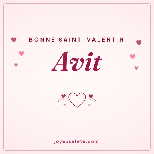 Image carrée « Bonne Saint-Valentin Avit » pour WhatsApp