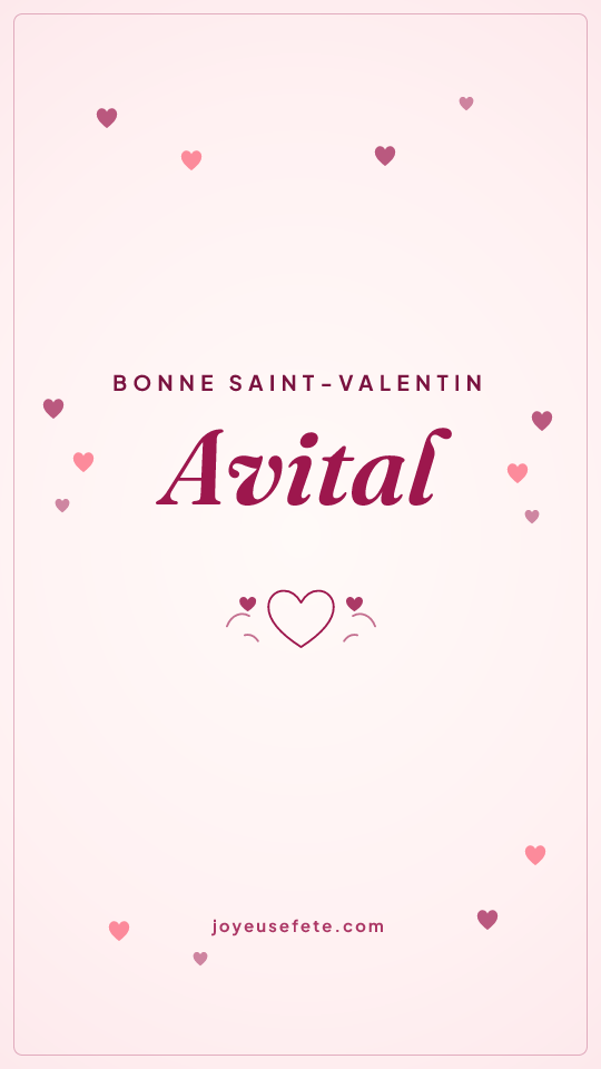 Image « Bonne Saint-Valentin Avital » au format story