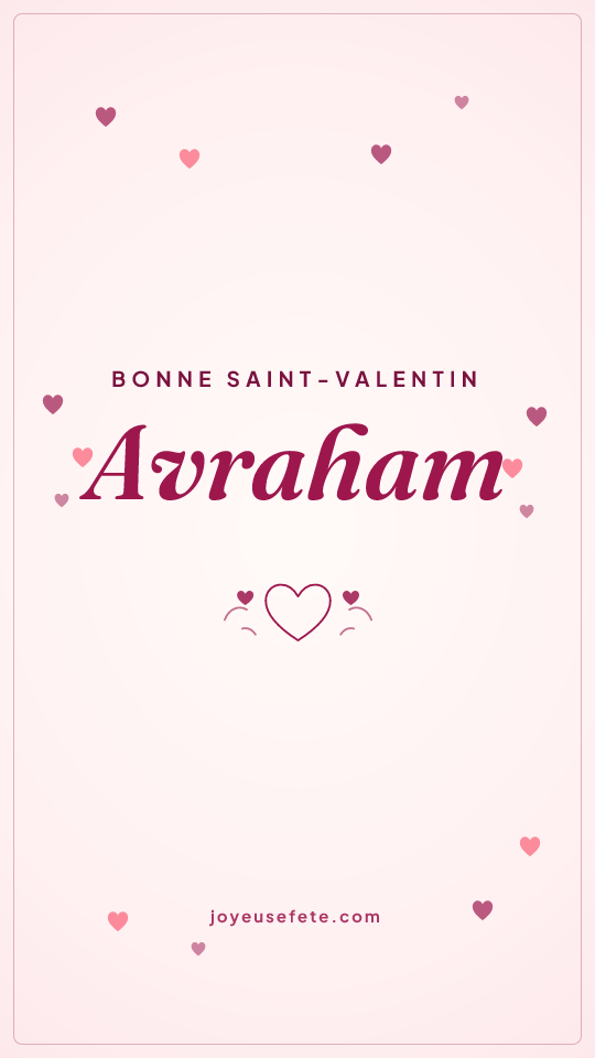 Image « Bonne Saint-Valentin Avraham » au format story