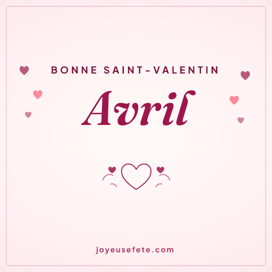 Image carrée « Bonne Saint-Valentin Avril » pour WhatsApp