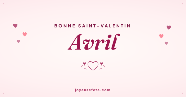 Image « Bonne Saint-Valentin Avril » au format large