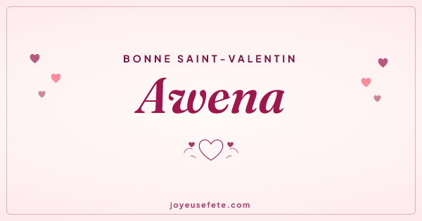 Image « Bonne Saint-Valentin Awena » au format large