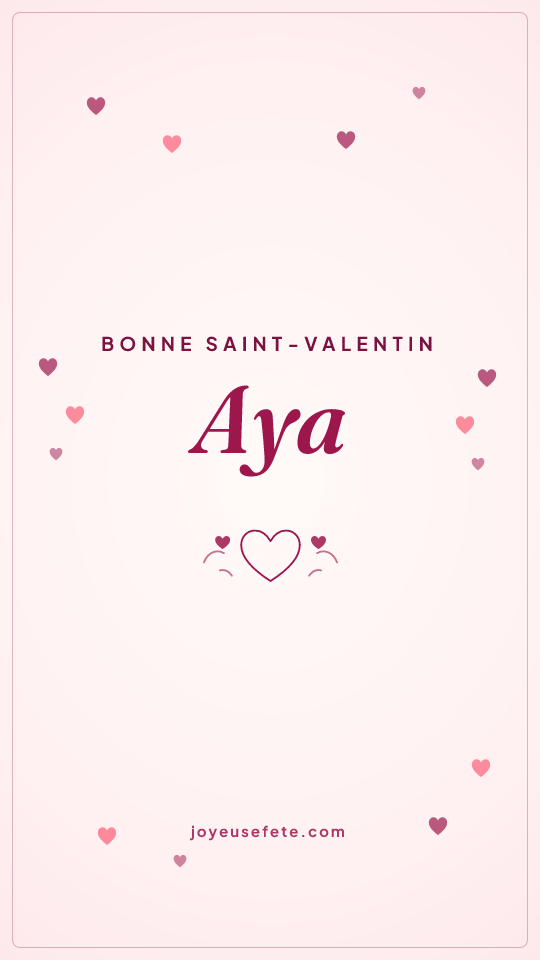 Image « Bonne Saint-Valentin Aya » au format story