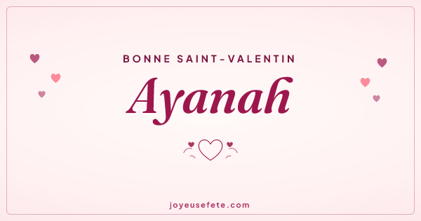 Image « Bonne Saint-Valentin Ayanah » au format large