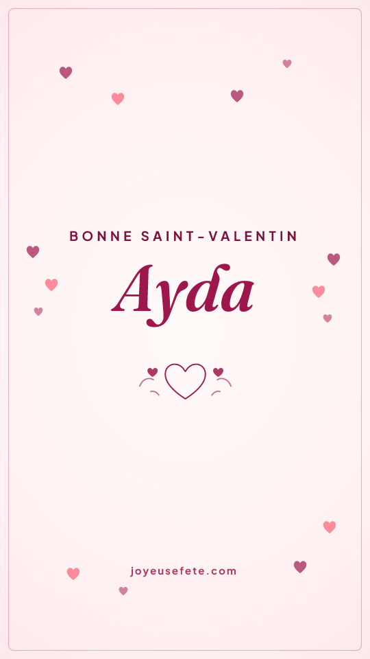 Image « Bonne Saint-Valentin Ayda » au format story