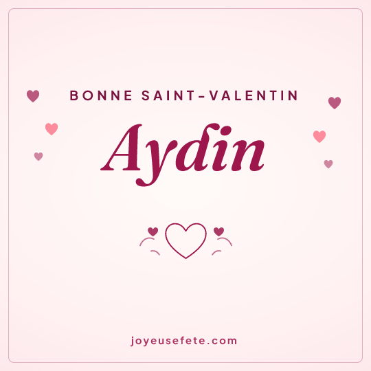 Image carrée « Bonne Saint-Valentin Aydin » pour WhatsApp