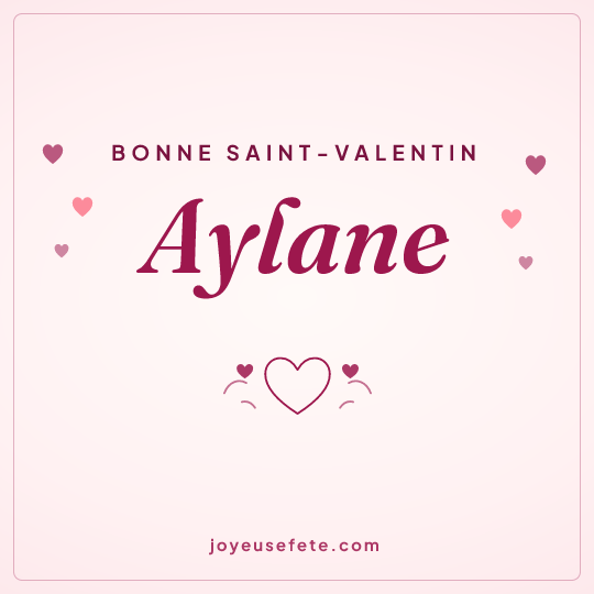 Image carrée « Bonne Saint-Valentin Aylane » pour WhatsApp