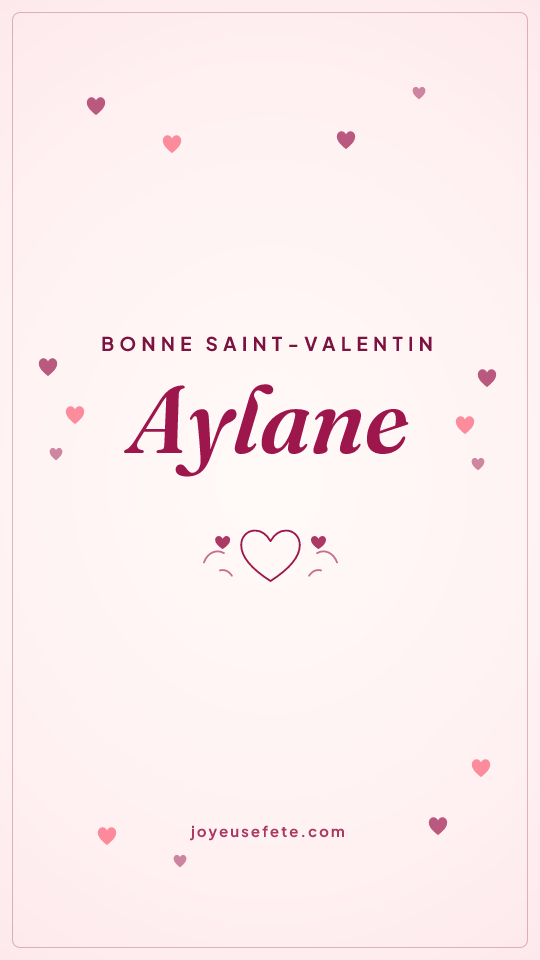 Image « Bonne Saint-Valentin Aylane » au format story