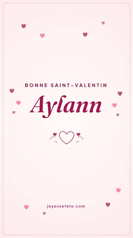 Image « Bonne Saint-Valentin Aylann » au format story