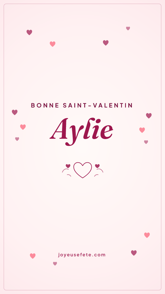 Image « Bonne Saint-Valentin Aylie » au format story
