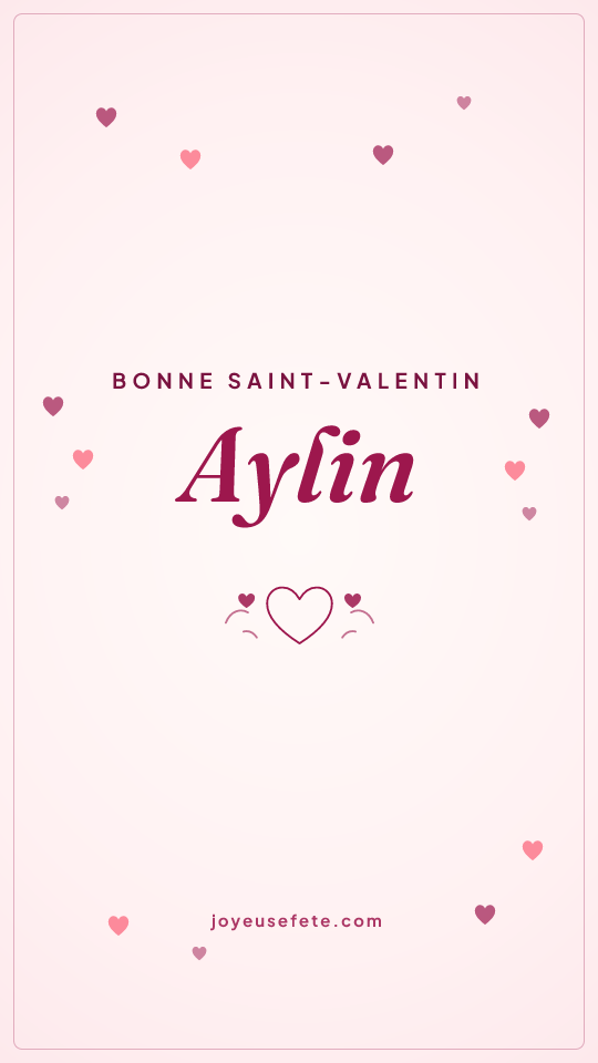 Image « Bonne Saint-Valentin Aylin » au format story