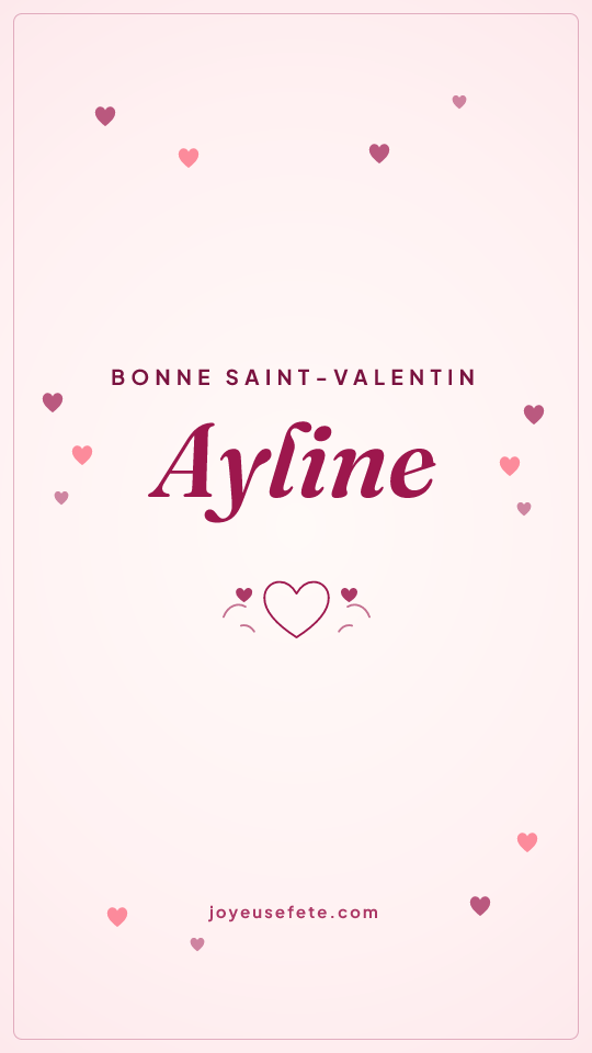 Image « Bonne Saint-Valentin Ayline » au format story