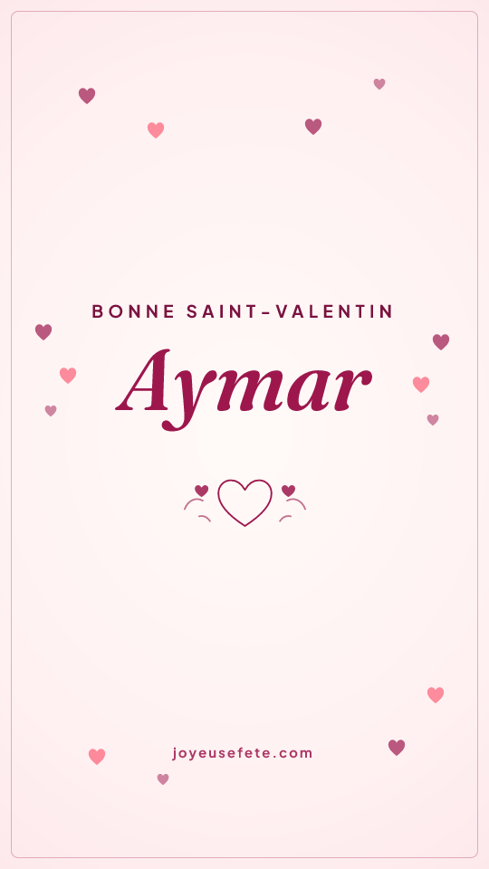 Image « Bonne Saint-Valentin Aymar » au format story