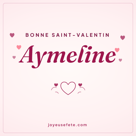 Image carrée « Bonne Saint-Valentin Aymeline » pour WhatsApp