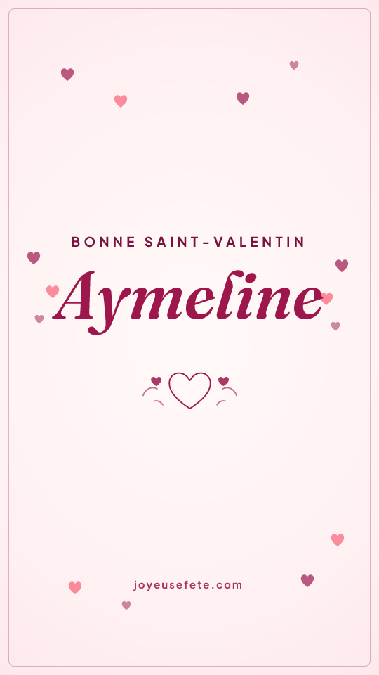 Image « Bonne Saint-Valentin Aymeline » au format story