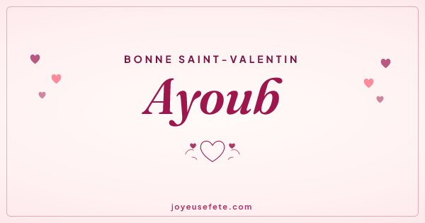 Image « Bonne Saint-Valentin Ayoub » au format large
