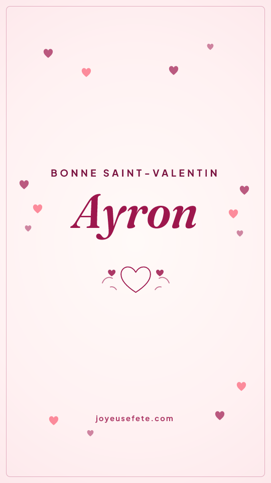 Image « Bonne Saint-Valentin Ayron » au format story