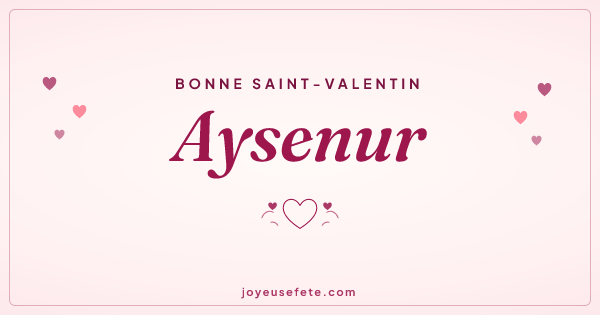 Image « Bonne Saint-Valentin Aysenur » au format large