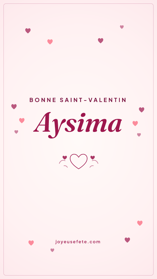 Image « Bonne Saint-Valentin Aysima » au format story