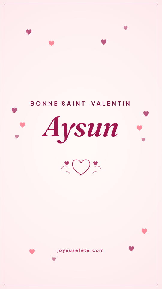 Image « Bonne Saint-Valentin Aysun » au format story