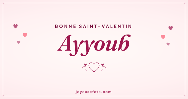 Image « Bonne Saint-Valentin Ayyoub » au format large