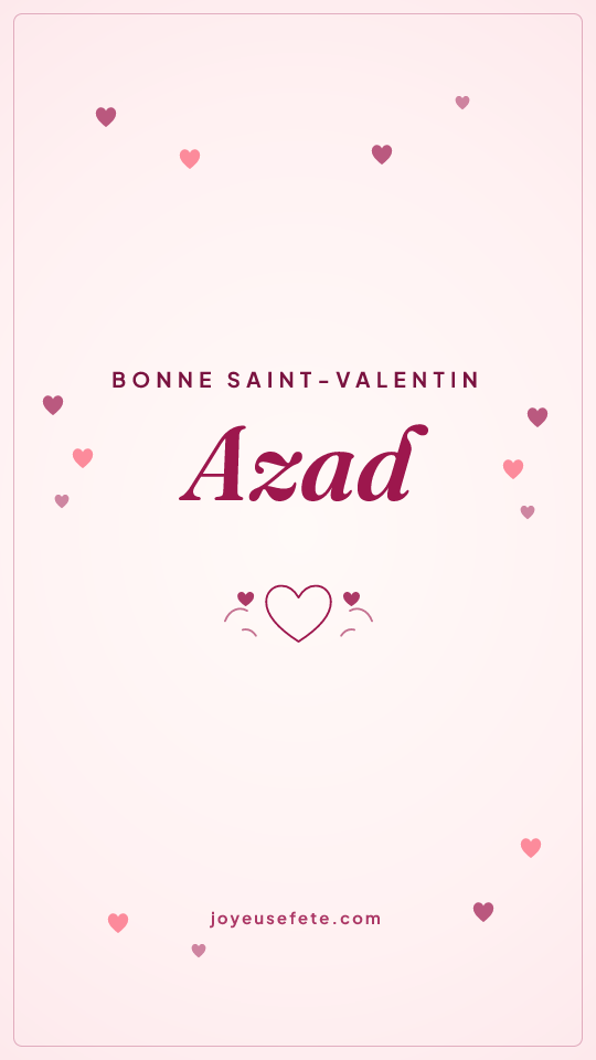 Image « Bonne Saint-Valentin Azad » au format story