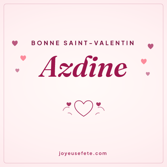 Image carrée « Bonne Saint-Valentin Azdine » pour WhatsApp