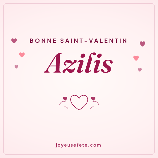 Image carrée « Bonne Saint-Valentin Azilis » pour WhatsApp