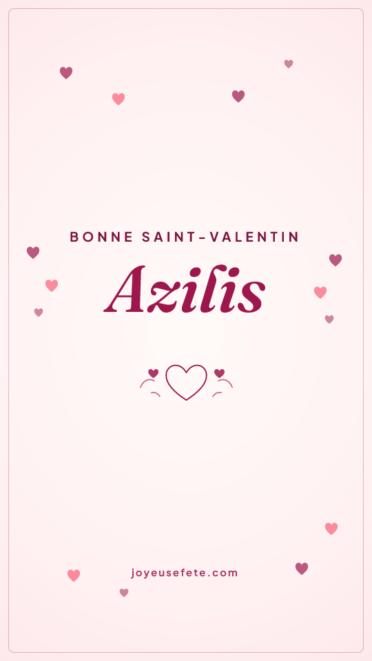 Image « Bonne Saint-Valentin Azilis » au format story
