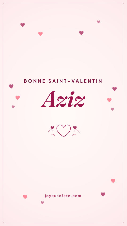 Image « Bonne Saint-Valentin Aziz » au format story