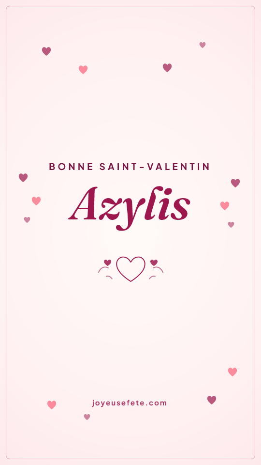 Image « Bonne Saint-Valentin Azylis » au format story