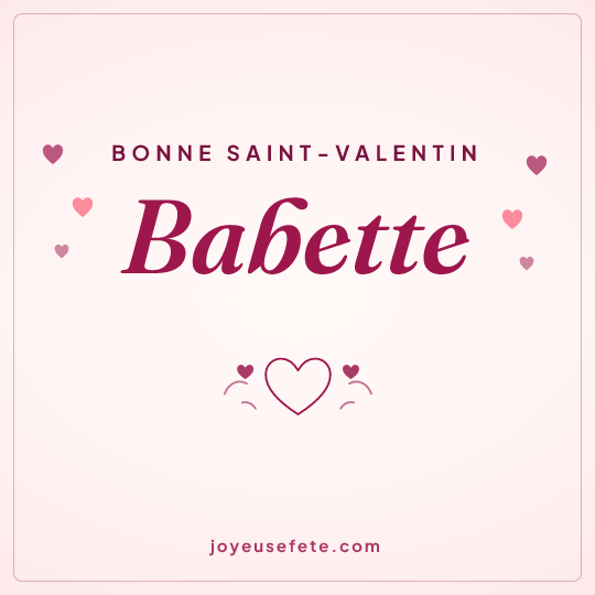 Image carrée « Bonne Saint-Valentin Babette » pour WhatsApp