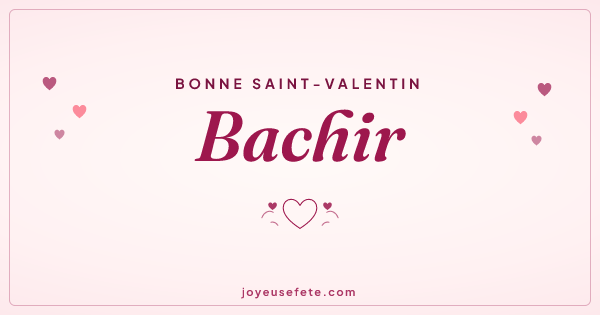 Image « Bonne Saint-Valentin Bachir » au format large