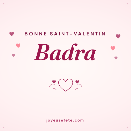 Image carrée « Bonne Saint-Valentin Badra » pour WhatsApp