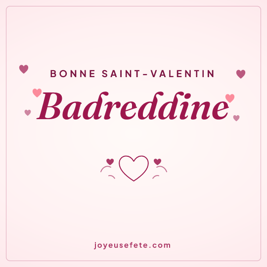 Image carrée « Bonne Saint-Valentin Badreddine » pour WhatsApp