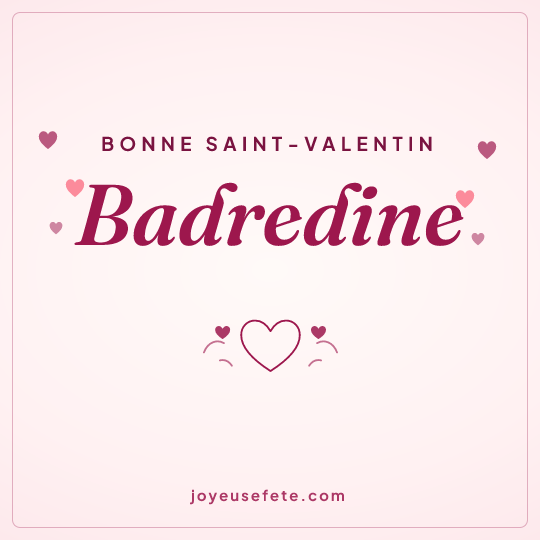 Image carrée « Bonne Saint-Valentin Badredine » pour WhatsApp