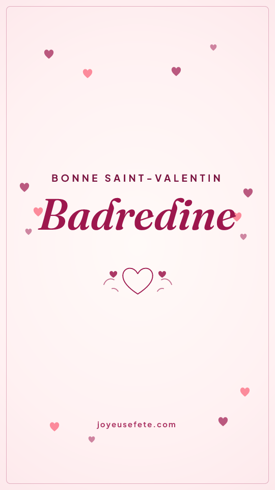 Image « Bonne Saint-Valentin Badredine » au format story