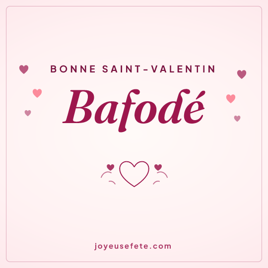 Image carrée « Bonne Saint-Valentin Bafodé » pour WhatsApp