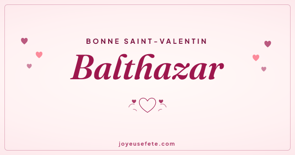 Image « Bonne Saint-Valentin Balthazar » au format large