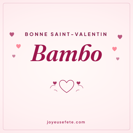 Image carrée « Bonne Saint-Valentin Bambo » pour WhatsApp