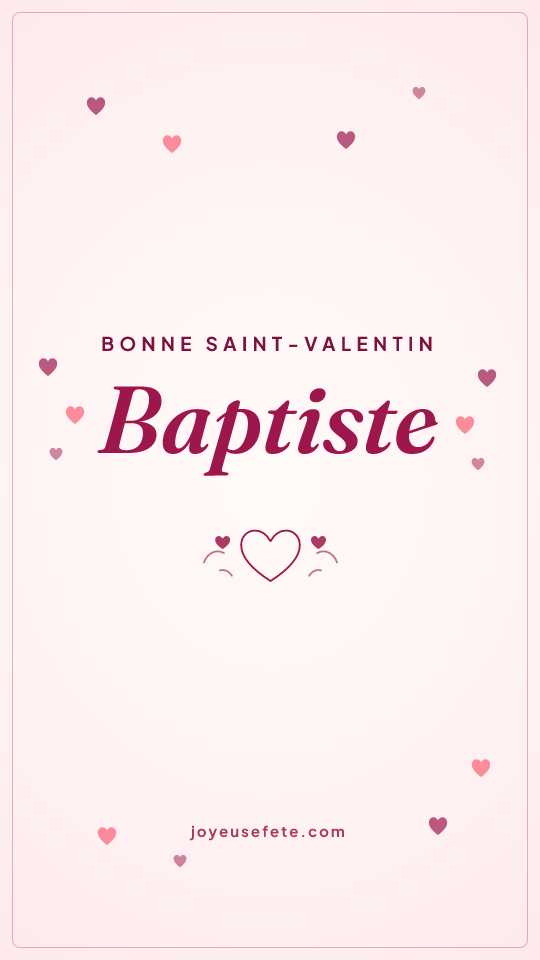 Image « Bonne Saint-Valentin Baptiste » au format story