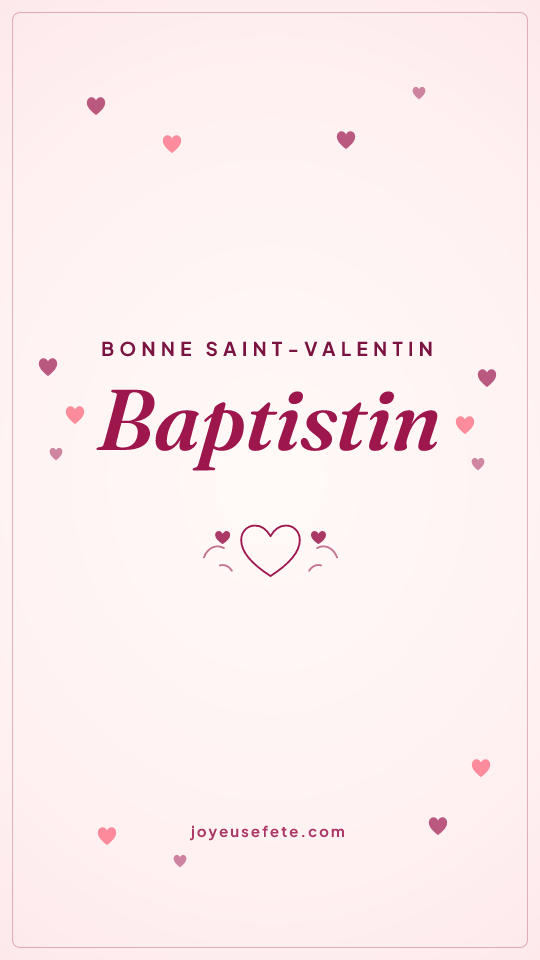 Image « Bonne Saint-Valentin Baptistin » au format story