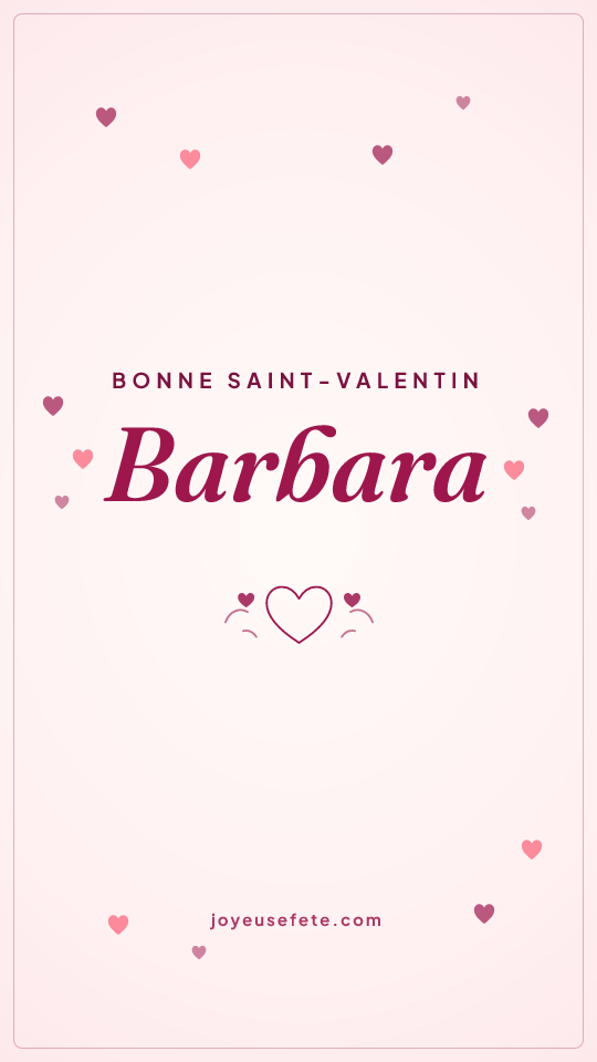 Image « Bonne Saint-Valentin Barbara » au format story