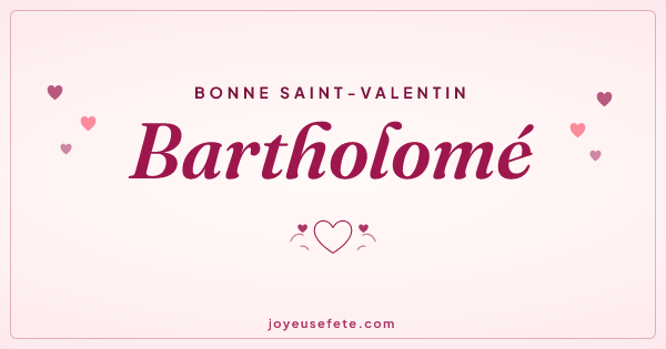 Image « Bonne Saint-Valentin Bartholomé » au format large
