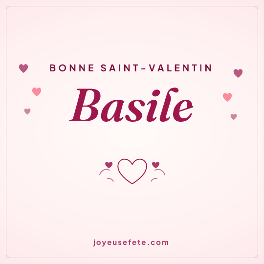 Image carrée « Bonne Saint-Valentin Basile » pour WhatsApp